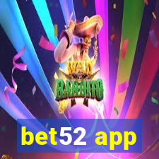 bet52 app